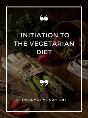 cover image of Initiation to the Vegetarian Diet
